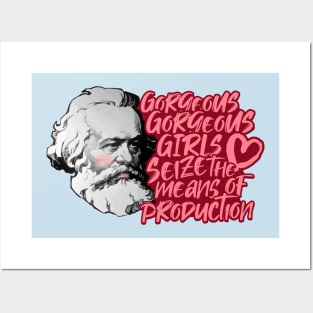 Gorgeous Gorgeous Girls Seize The Means Of Production Posters and Art